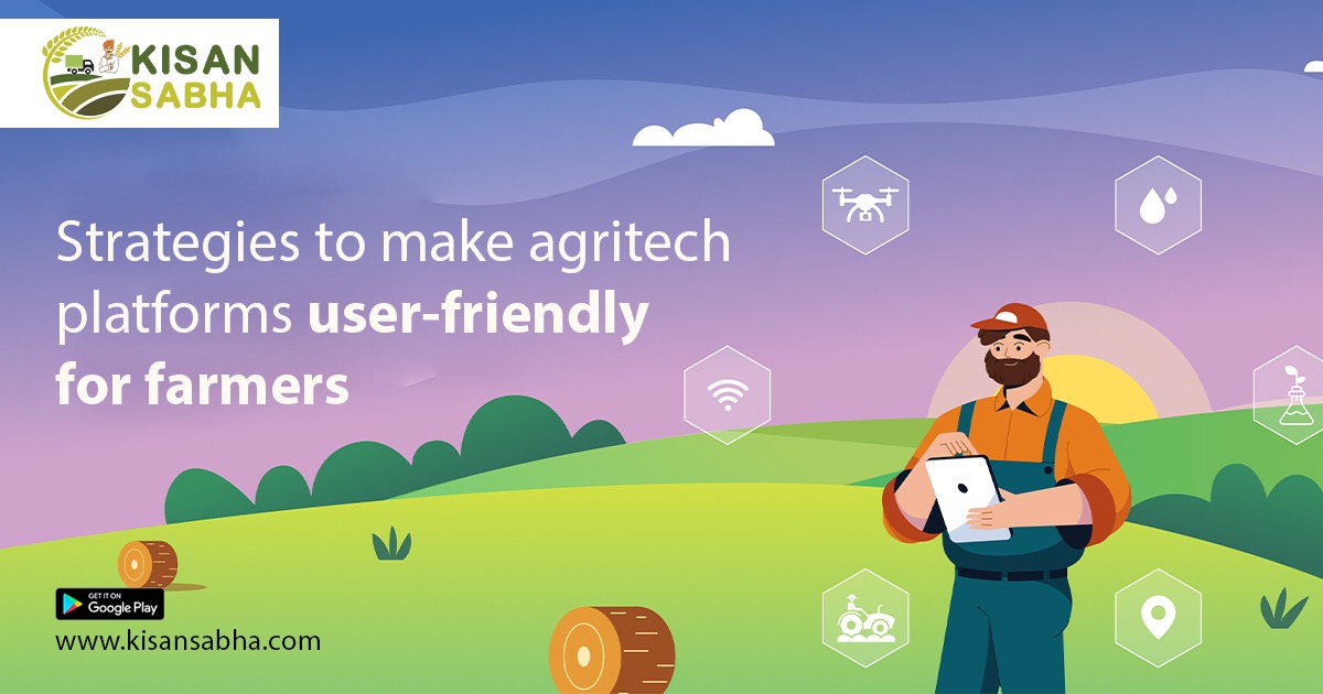 Strategies to make agritech platforms user-friendly for farmers