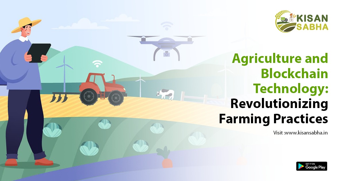 Agriculture and Blockchain Technology: Revolutionizing Farming Practices