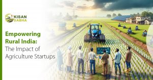 Read more about the article Empowering Rural India: The Impact of Agriculture Startups