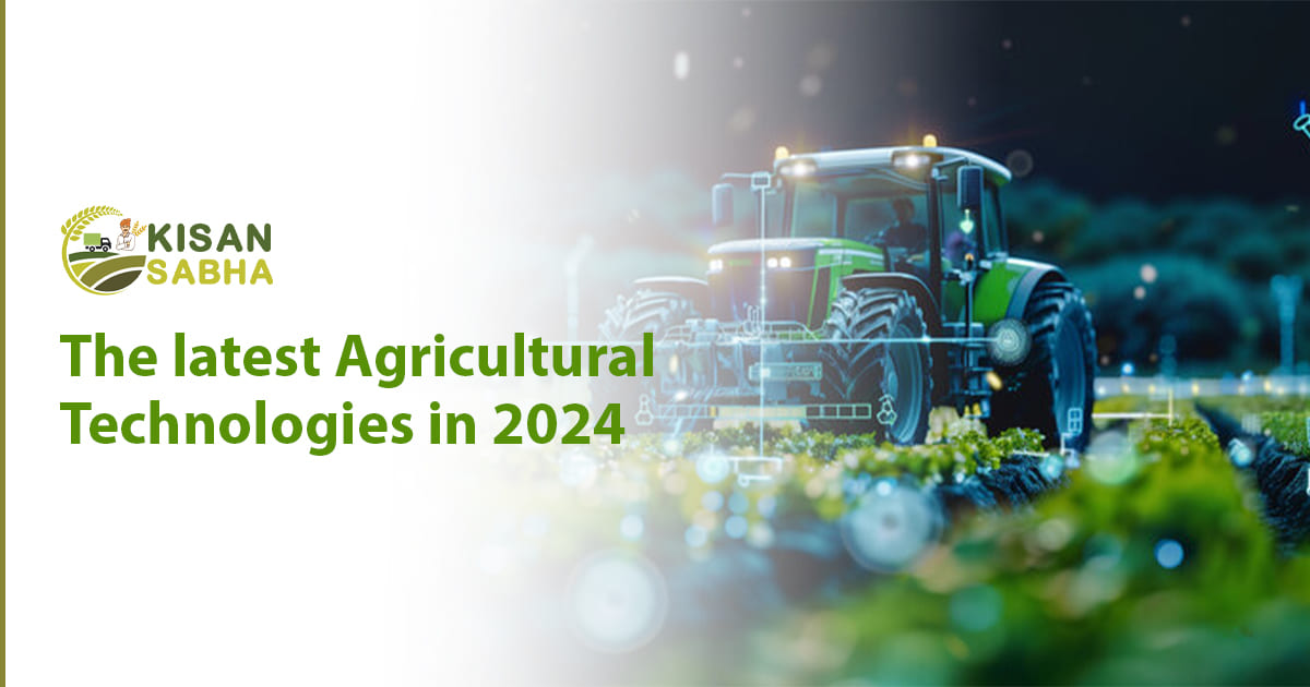 Read more about the article The latest Agricultural Technologies in 2024