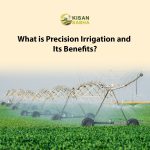 What is Precision Irrigation and Its Benefits?