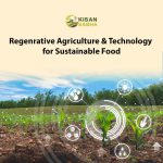 Regenerative Agriculture & Technology for Sustainable Food