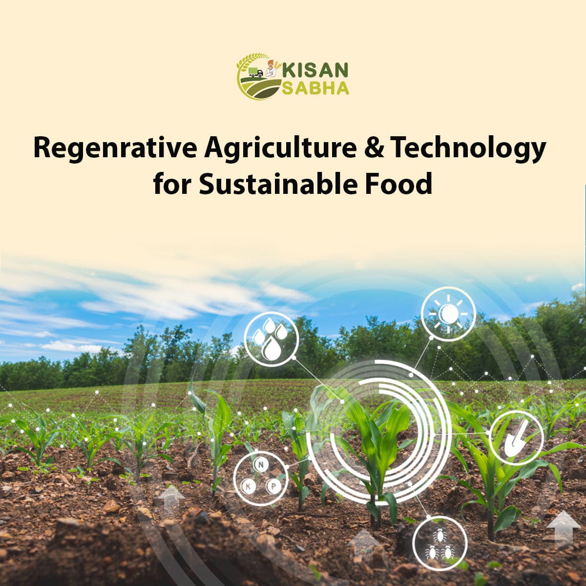 Read more about the article Regenerative Agriculture & Technology for Sustainable Food