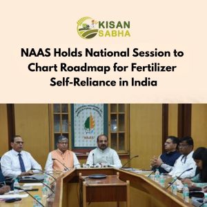 Read more about the article NAAS Holds National Session to Chart Roadmap for Fertilizer Self-Reliance in India