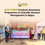 ICAR-NIBSM Conducts Awareness Programme on Scientific Nutrient Management in Raipur