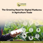 The Growing Need for Digital Platforms in Agriculture Trade