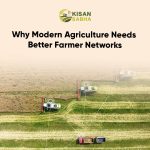Why Modern Agriculture Needs Better Farmer Networks