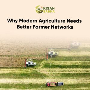 Read more about the article Why Modern Agriculture Needs Better Farmer Networks