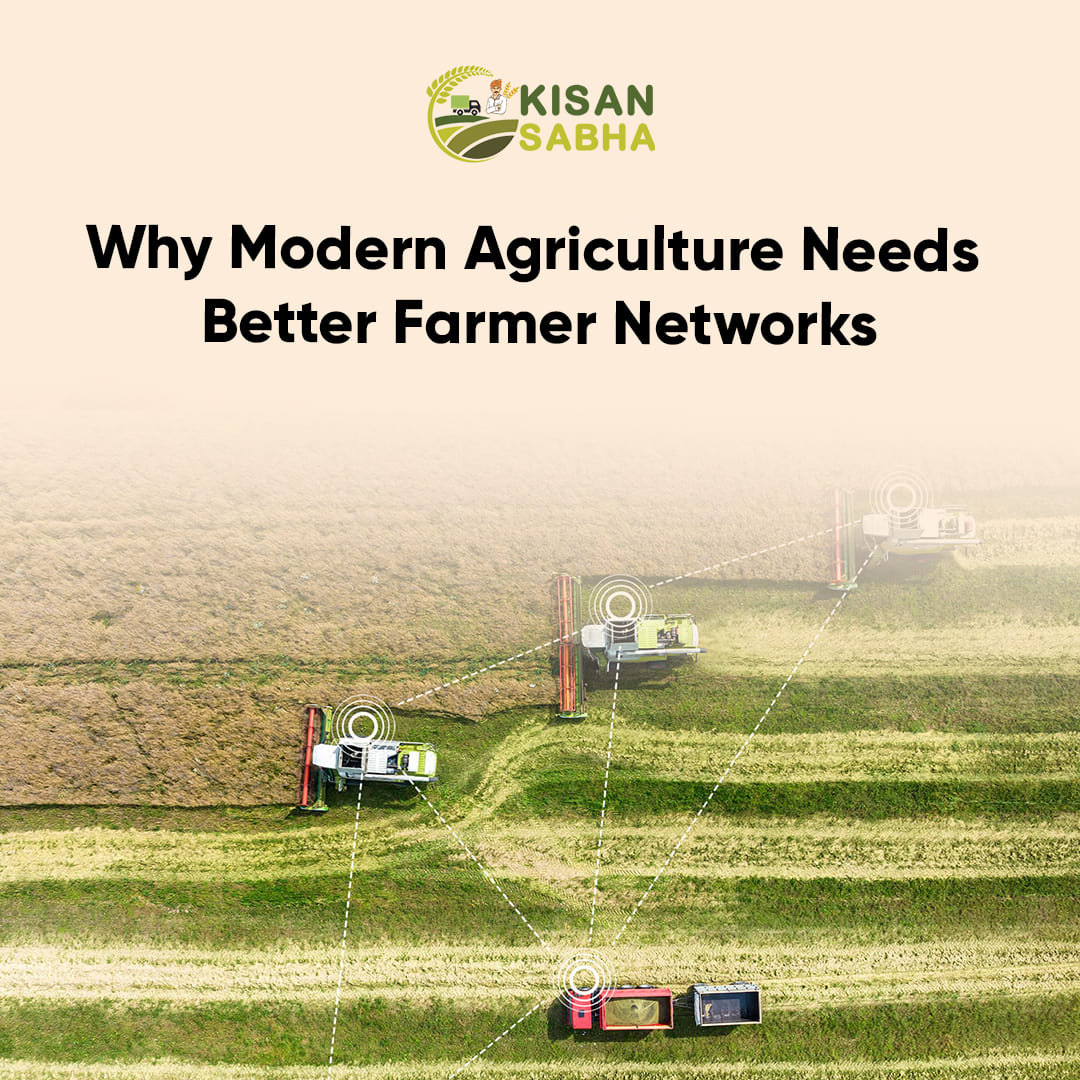 Read more about the article Why Modern Agriculture Needs Better Farmer Networks