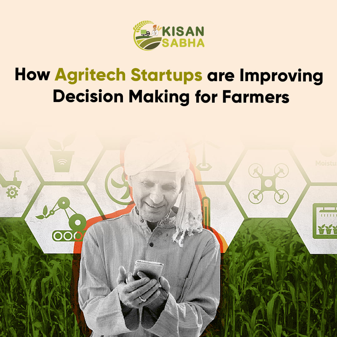 How Agritech Startups are Improving Decision Making for Farmers.jpg