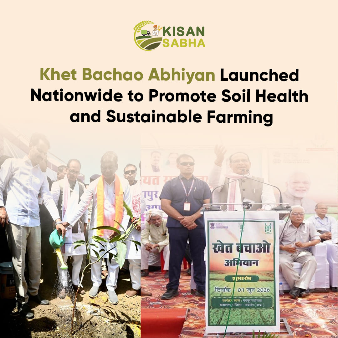 Khet Bachao Abhiyan Launched Nationwide to Promote Soil Health and Sustainable Farming