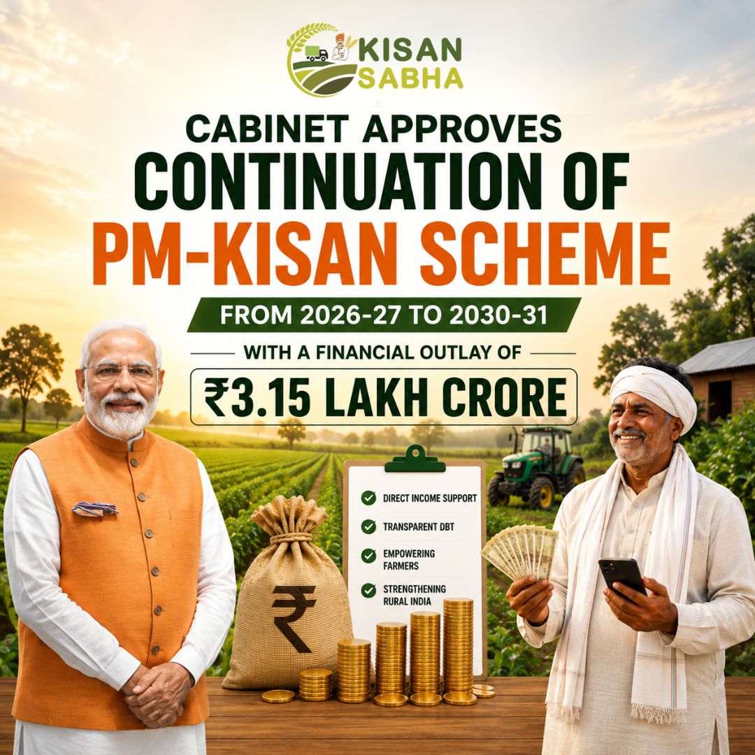 Cabinet Approves PM-KISAN Scheme Extension with ₹3.15 Lakh Crore Outlay Until 2030-31