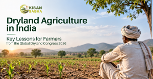 Read more about the article Dryland Agriculture in India: What Farmers Can Learn from the Global Dryland Congress 2026
